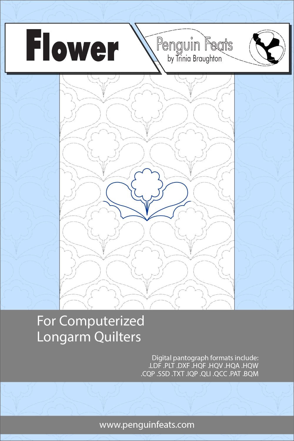 Quilting pattern sheet titled 'Flower' by Penguin Feats with a blue and white design on a light blue background.